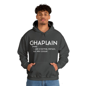 Chaplain - Like a Normal Person but Way Cooler - Unisex Heavy Blend™ Hoodie