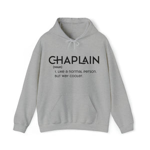 Chaplain - Like a Normal Person but Way Cooler - Unisex Heavy Blend™ Hoodie