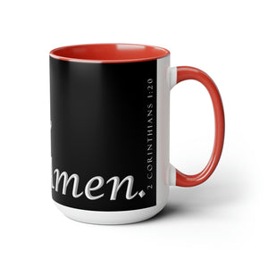 Yes! & Amen. (White/Black) Coffee Mugs, 15oz