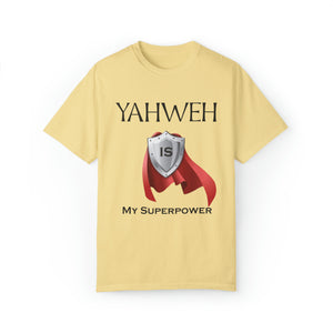 YHWH is My Superpower T-shirt