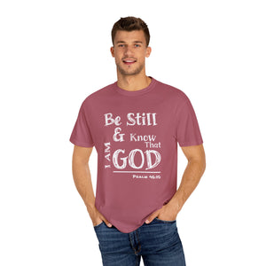 Be Still & Know I AM God (White) Unisex T-shirt