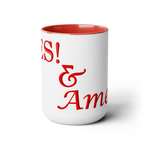 Yes! & Amen. (Red) Coffee Mugs, 15oz