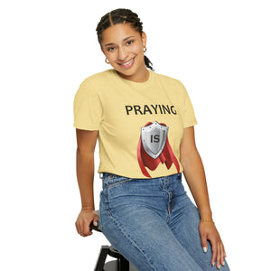 Praying is My Superpower T-shirt