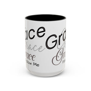 Grace, Grace, Grace Follow Me (Black & Grey) Coffee Mug (15oz)