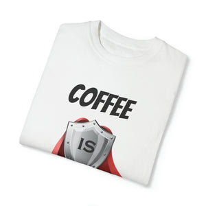 Coffee is My Superpower T-shirt