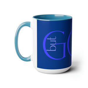 But GOD (Blue) - Two-Tone Coffee Mugs, 15oz