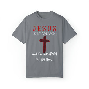 "Jesus Is My Weapon . . ." - Unisex T-shirt