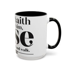 Take Up Thy Bed and Walk Accent Coffee Mug (15oz)