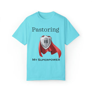 Pastoring is My Superpower T-shirt