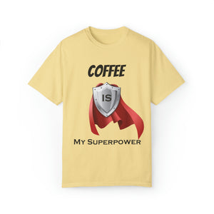 Coffee is My Superpower T-shirt