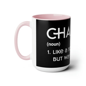 Chaplains Are Way Cooler - Two-Tone Coffee Mugs, 15oz