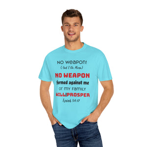 "No weapon formed against me shall prosper" Unisex T-shirt