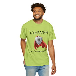 YHWH is My Superpower T-shirt