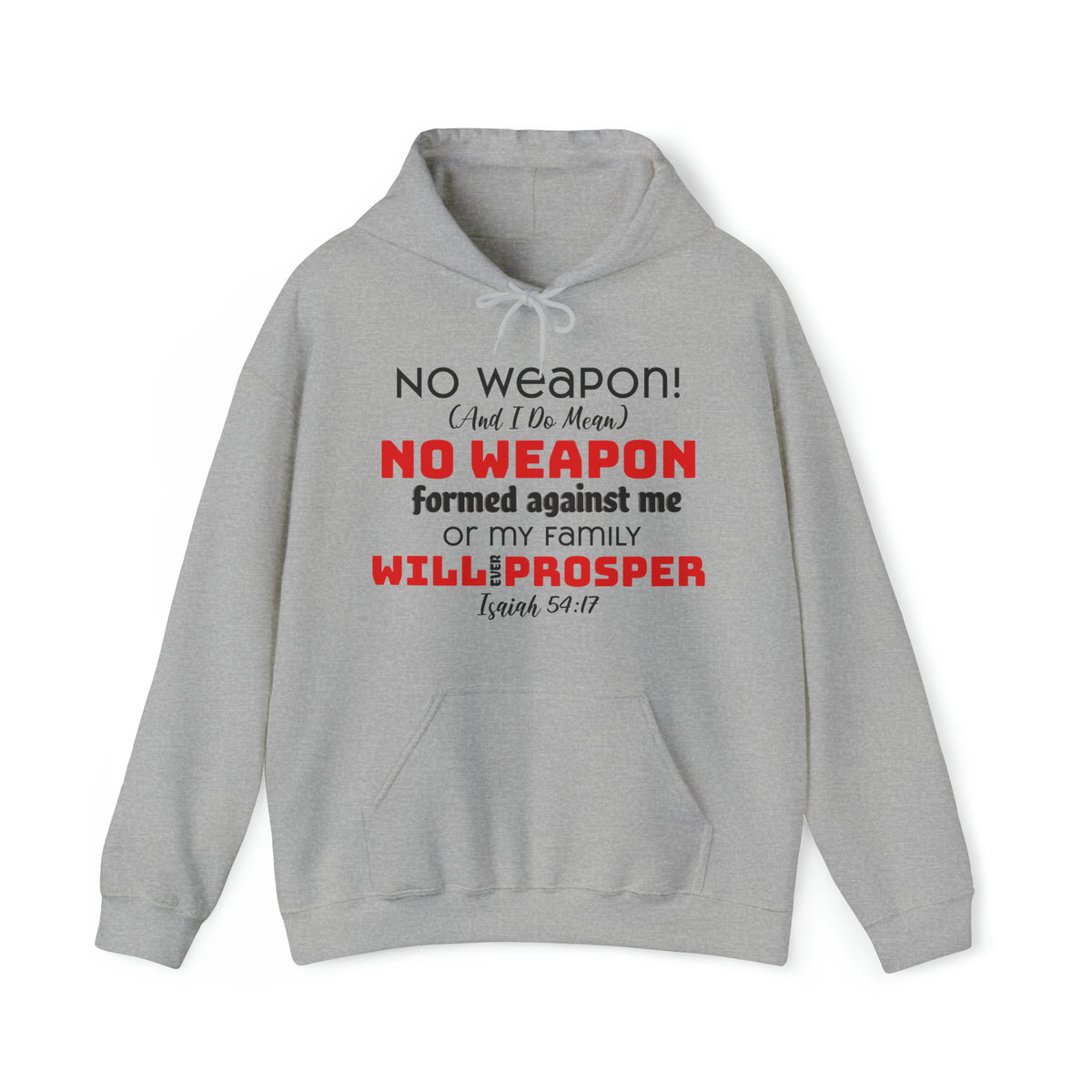 &quot;No weapon formed against me shall prosper&quot; Unisex Heavy Blend™ Hoodie