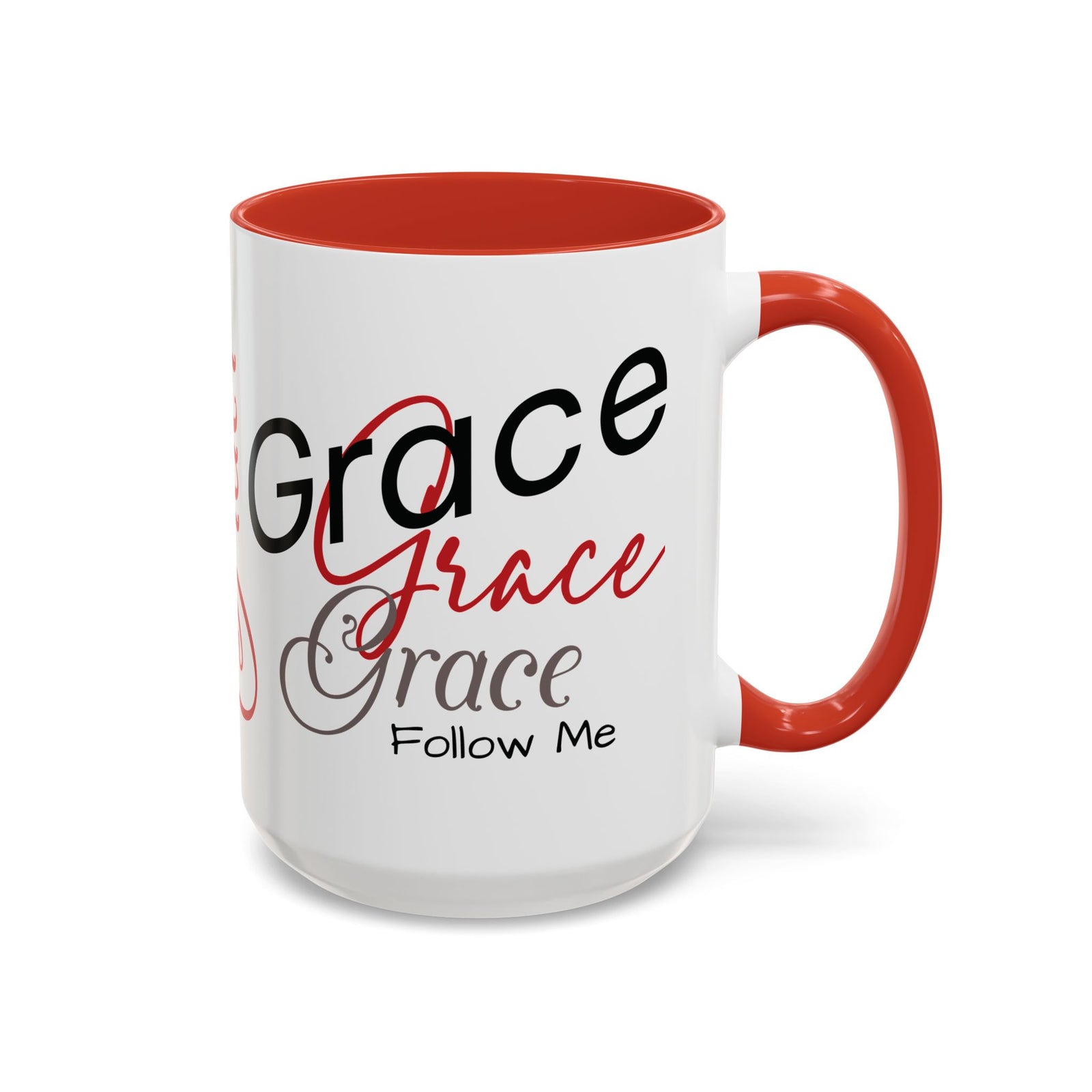 Grace, Grace, Grace Follow Me (Personalized) Coffee Mug (15oz)