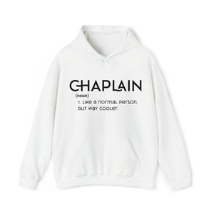 Chaplain - Like a Normal Person but Way Cooler - Unisex Heavy Blend™ Hoodie