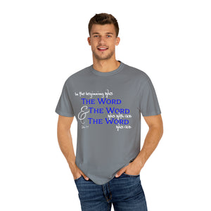 "In the Beginning was the Word" - Unisex T-shirt