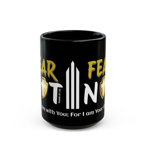 "Fear Not" Black Mug (15oz)