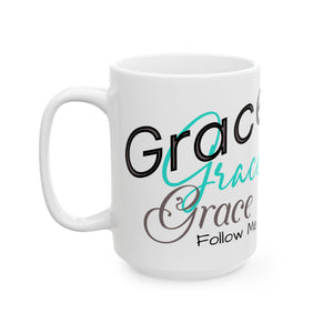 Grace, Grace, Grace Follow Me (Seafoam Green) Coffee Mug (15oz)