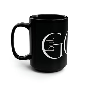 But God (White) Black Mug, 15oz