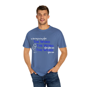 "In the Beginning was the Word" - Unisex T-shirt