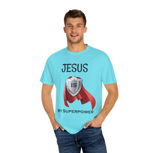 Jesus is My Superpower - Unisex T-shirt