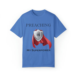 Preaching is My Superpower T-shirt