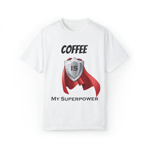 Coffee is My Superpower T-shirt