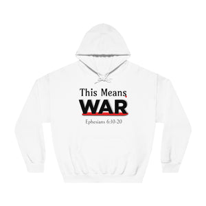 This Means War" - Unisex DryBlend® Hoodie