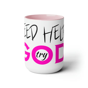 Need Help? Try God (Pink) Two-Tone Coffee Mugs, 15oz