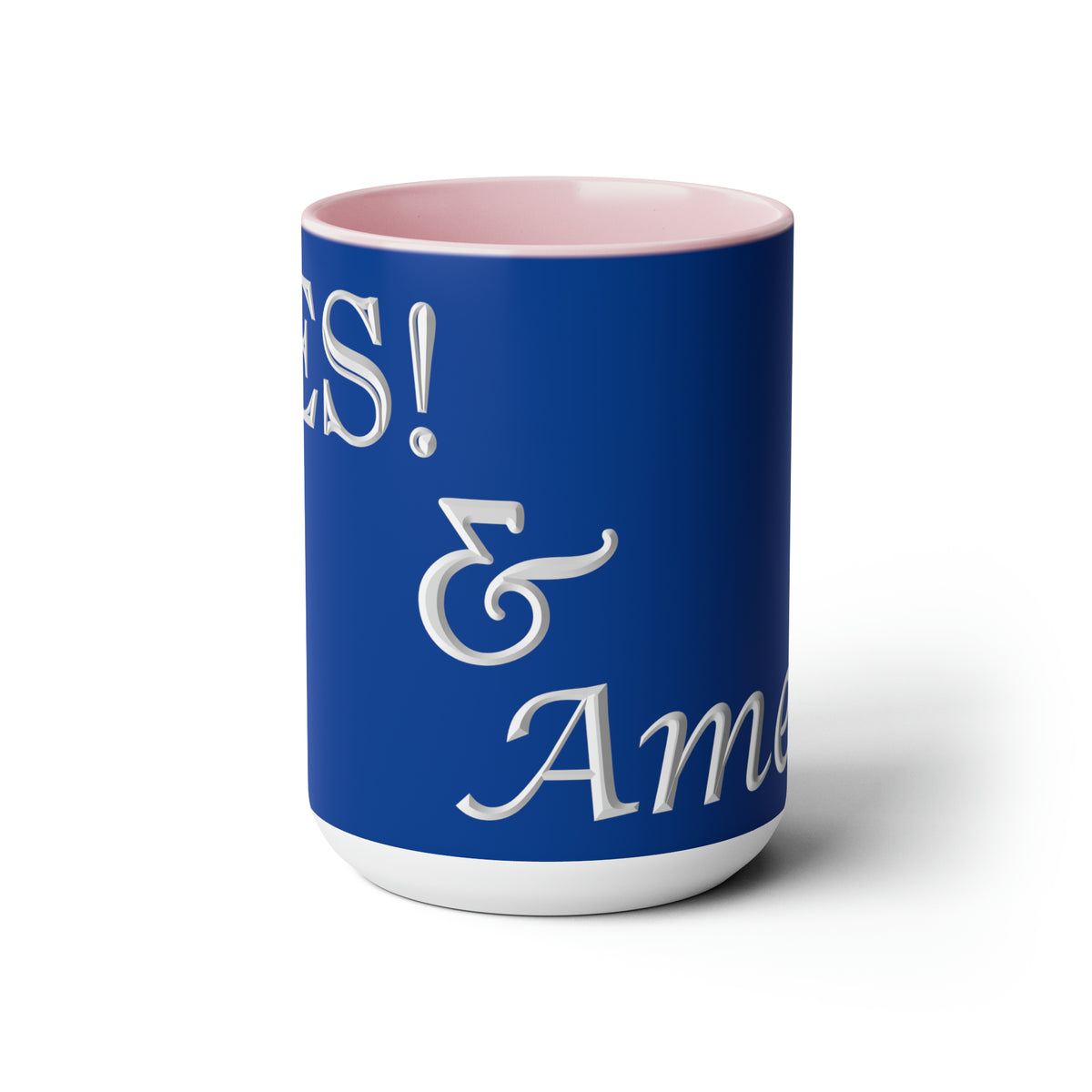 Yes! &amp; Amen. (White/Blue) Coffee Mugs, 15oz