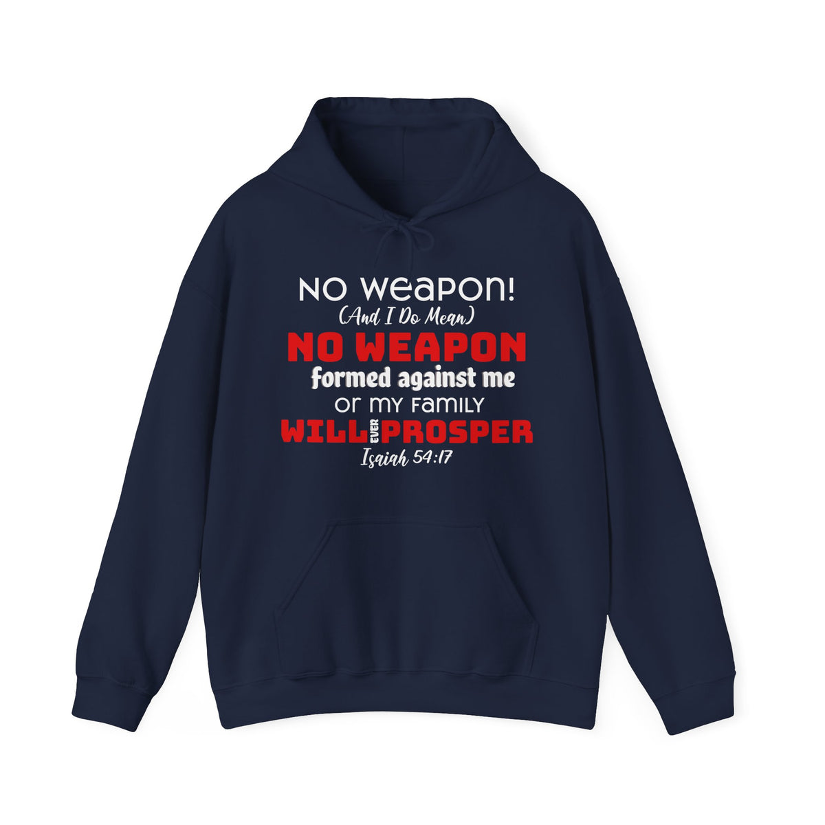 &quot;No weapon formed against me shall prosper&quot; Unisex Heavy Blend™ Hoodie