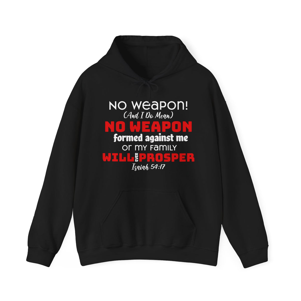 &quot;No weapon formed against me shall prosper&quot; Unisex Heavy Blend™ Hoodie