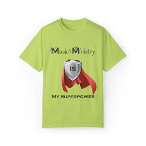 Music Ministry is My Superpower T-shirt