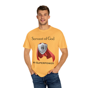 Servant of God is My Superpower - Unisex T-shirt