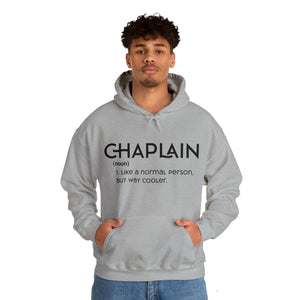 Chaplain - Like a Normal Person but Way Cooler - Unisex Heavy Blend™ Hoodie