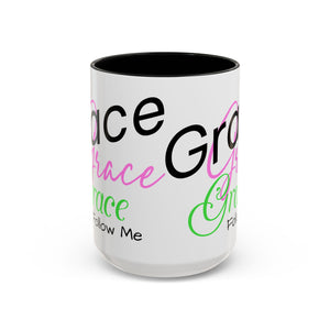 Grace, Grace, Grace Follow Me (Pink & Green) Coffee Mug (15oz)