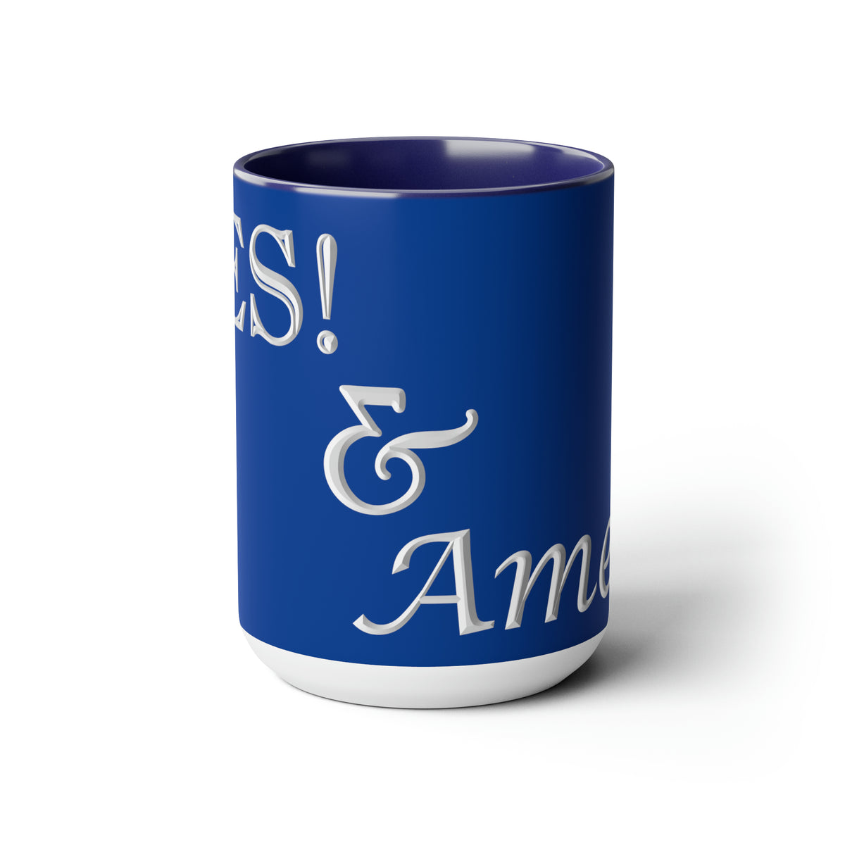 Yes! &amp; Amen. (White/Blue) Coffee Mugs, 15oz