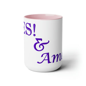 Yes! & Amen. (Purple)  Coffee Mugs, 15oz