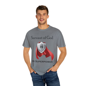 Servant of God is My Superpower - Unisex T-shirt