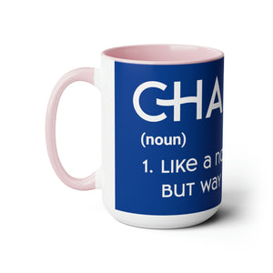 Chaplains Are Way Cooler - Two-Tone Coffee Mugs, 15oz