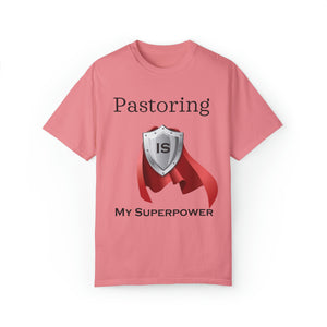 Pastoring is My Superpower T-shirt