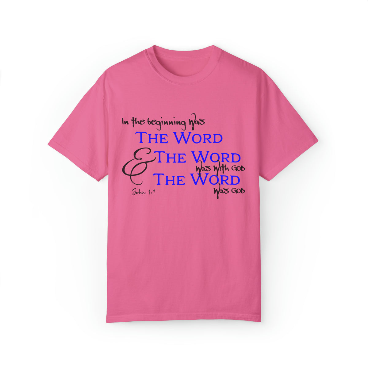 &quot;In the Beginning was the Word...&quot; - Unisex T-shirt