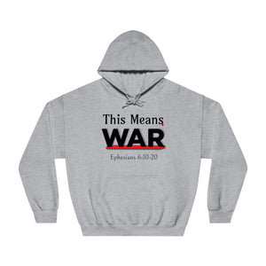 This Means War" - Unisex DryBlend® Hoodie