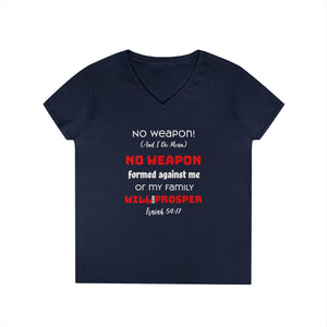 "No weapon formed against me shall prosper" Ladies' V-Neck T-Shirt