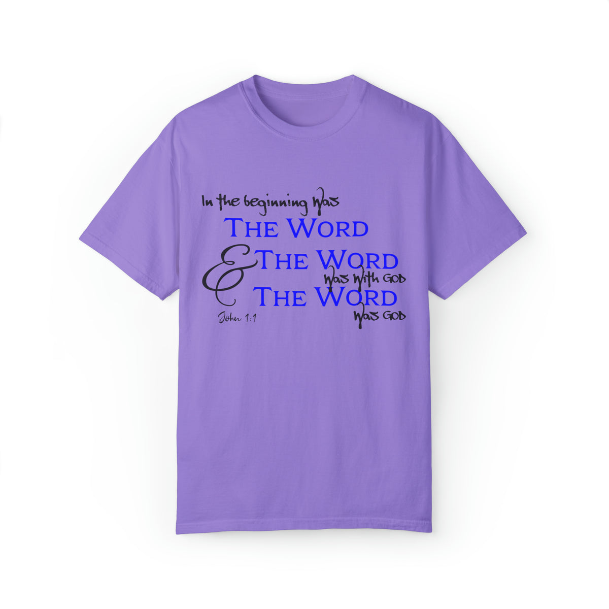&quot;In the Beginning was the Word...&quot; - Unisex T-shirt