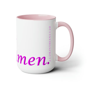 Yes! & Amen. (Pink) Coffee Mugs, 15oz