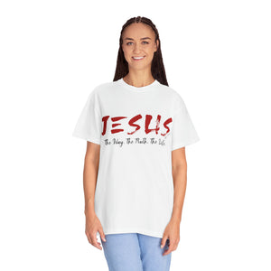 JESUS:  The Way - The Truth - The Life - Unisex T-shirt