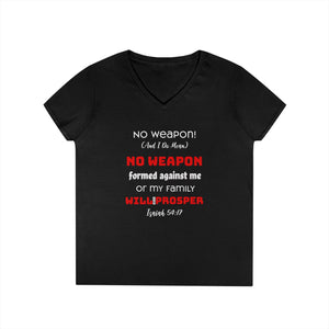 "No weapon formed against me shall prosper" Ladies' V-Neck T-Shirt