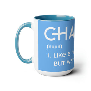 Chaplains Are Way Cooler - Two-Tone Coffee Mugs, 15oz